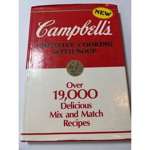 Campbell's Creative Cooking With Soup – 19,000 Recipes – Cookbook – Vintage